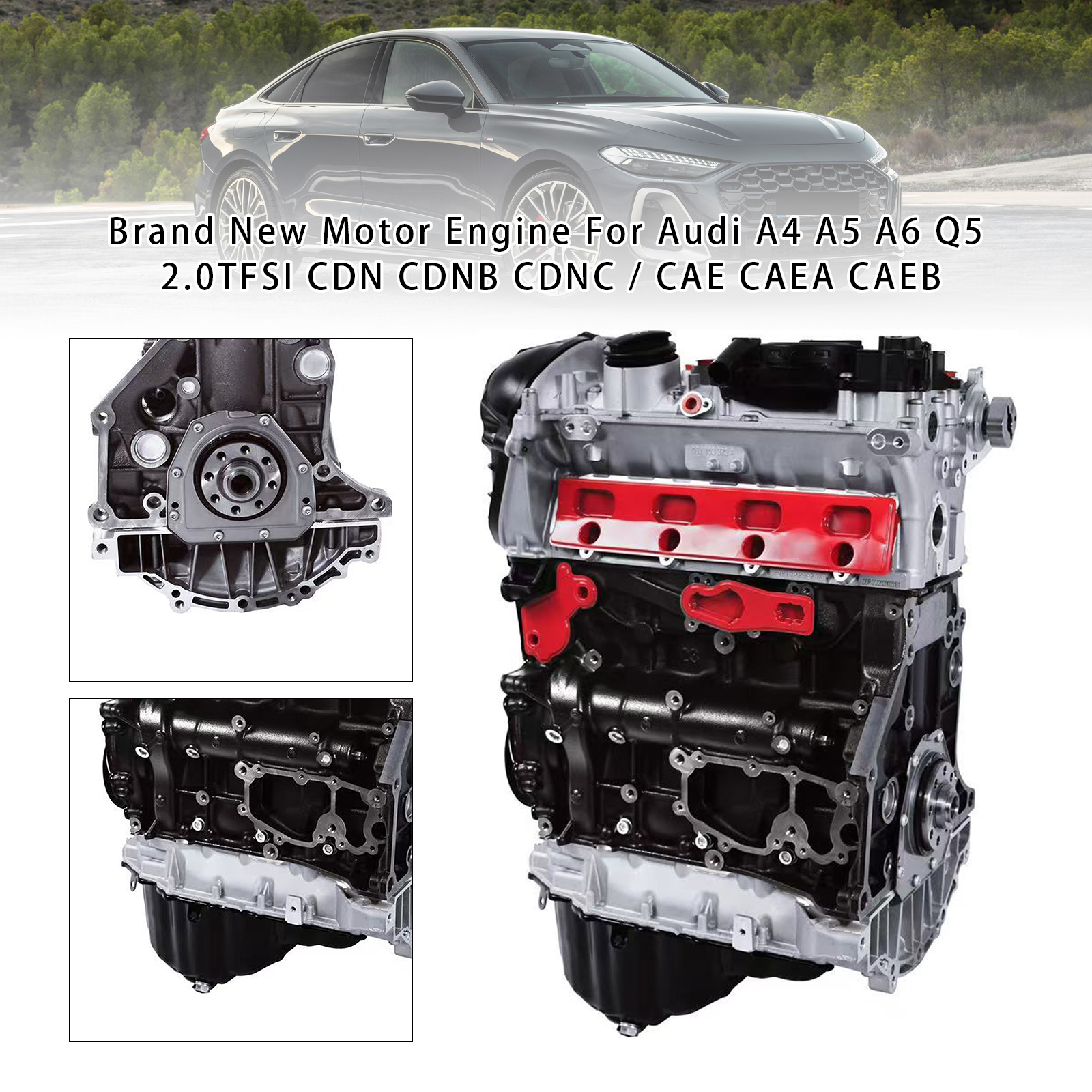 適用於Audi A4 A5 A6 Q5 2.0TFSI全新引擎發動機CDN CDNB CDNC/CAE CAEA CAEB