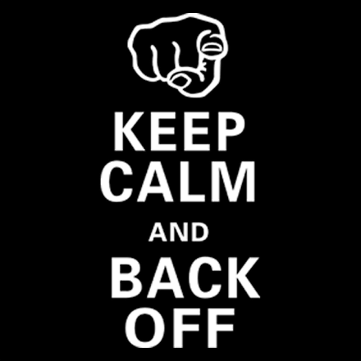 KEEP CALM AND BACK OFF Funny Sticker Car Bumper Window Door Laptop ...